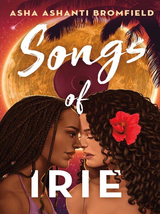 Title details for Songs of Irie by Asha Ashanti Bromfield - Wait list